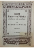 Joseph Ritter von Fuhrich sein Leben und seine Kunst, 1925 r.