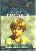 Gwiezdne wojny pamiętnik Anakina Skywalkera część I