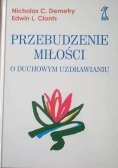 Przebudzenie miłości o duchowym uzdrawianiu