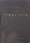 Przepisy lekarskie dla klinicystów i lekarzy., 1924 r.
