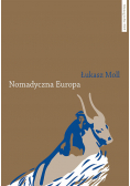 Nomadyczna Europa Poststrukturalistyczne granice europejskiego uniwersalizmu