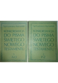 Konkordancja do Pisma Świętego Nowego Testamentu ,Tom I,II