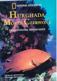 Hurghada Morze Czerwone. Przewodnik podwodny