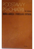 Podstawy psychiatrii