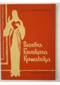 Siostra Faustyna Kowalska