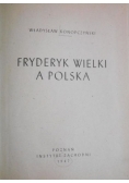 Fryderyk Wielki a Polska 1947 r.