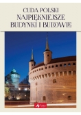 Cuda Polski Najpiękniejsze budynki i budowle