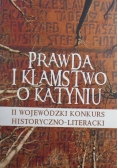 Prawda i kłamstwo o Katyniu