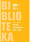Ośrodki odosobnienia 1981-1982