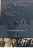Przez Kazachstan do Argentyny