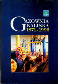 Gazownia kaliska 1871  1996