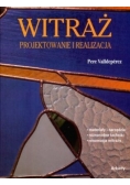 Witraż. Projektowanie i realizacja