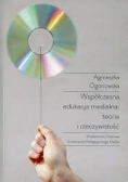 Współczesna edukacja medialna: teoria i rzeczywistość