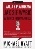 Twoja e-platforma. Jak się wybić w świecie...