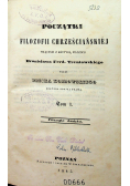 Początki Filozofii chrześciańskiej 1845 r.