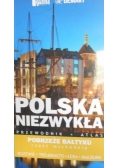 Polska niezwykła. Pobrzeże Bałtyku