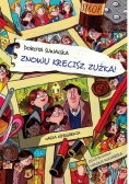Znowu kręcisz, Zuźka!