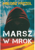 Marsz w mrok