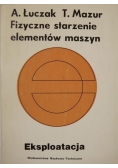 Fizyczne starzenie elementów maszyn