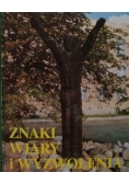 Znaki wiary i wyzwolenia