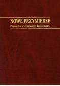 Nowe Przymierze. Pismo święte Nowego testamentu