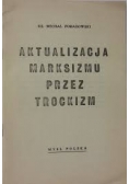 Aktualizacja Marksizmu przez Trockizm