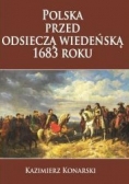 Polska przed odsieczą 1683 roku, Nowa