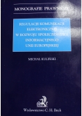 Regulacje komunikacji elektronicznej w rozwoju społeczeństwa