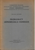 Problemy improwizacji Konrada, 1947 r.