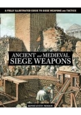 Ancient and Medieval Siege Weapons