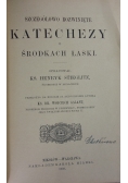 Katechezy o środkach łaski 1909 r.