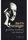 Martin Heidegger: genialny myśliciel czy szaman?