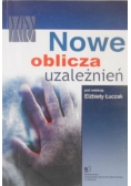 Nowe oblicza uzależnień