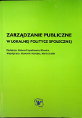 Zarządzanie publiczne w lokalnej polityce społecznej