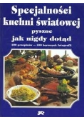 Specjalność kuchni światowej pyszne jak nigdy dotąd  , Zimny bufet wyśmienity jak nigdy dotąd