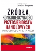 Źródła konkurencyjności przedsiębiorstw handlowych