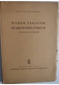 Wybór tekstów starosłowiańskich (starobułgarskich)