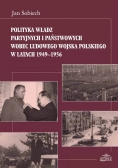 Polityka władz partyjnych i państwowych wobec Ludowego Wojska Polskiego w latach 1949 do 1956