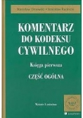 Komentarz do Kodeksu cywilnego Księga pierwsza Część ogólna