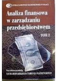 Analiza finansowa  w zarządzaniu przedsiębiorstwem, tom 2