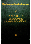 Budownictwo betonowe V Zbrojenie deskowanie i formy do betonu