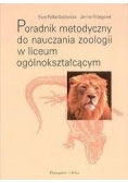 Poradnik metodyczny do nauczania zoologii w liceum ogólnokształcącym