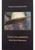 Tonga Soa Mompera Witaj Ojcze Misjonarzu