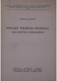 Poglądy Wilhelma Feldmana jako krytyka literackiego
