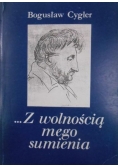 Z wolnością mego sumienia