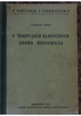 O tradycjach klasycznych Adama Mickiewicza, 1923 r.