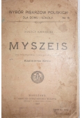 Myszeis, 1908 r.