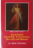 Blessed sister Faustina Her Life and Mission
