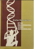 Etyka środowiskowa wobec biotechnologii