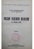 Polska filozofia religijna w wieku XIX tom II 1914 r.